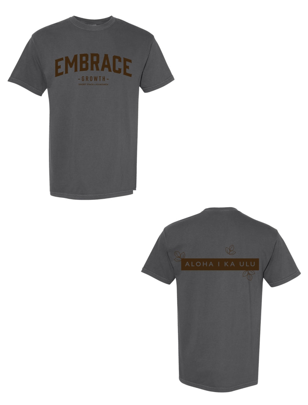 Tee- Embrace Shortstack Hawai`i Collab